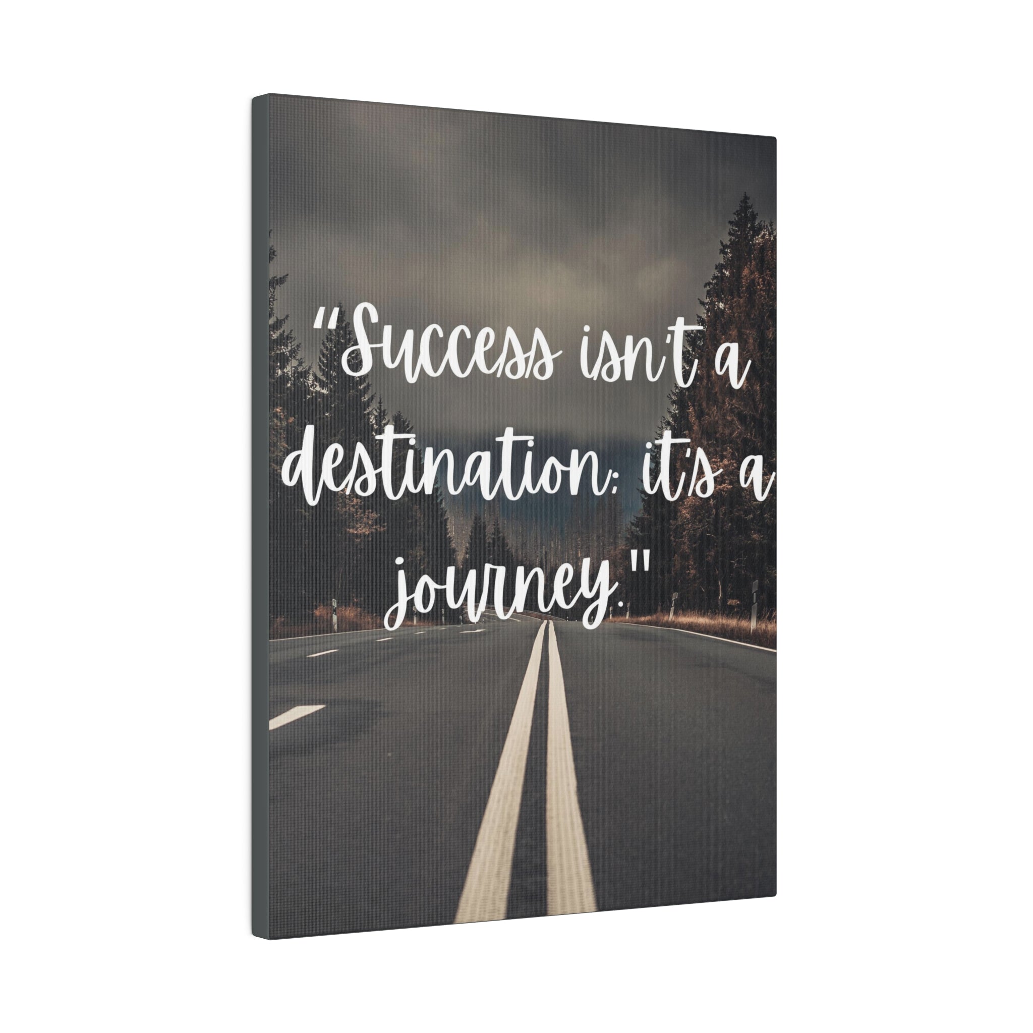 Success isnt a destination Canvas