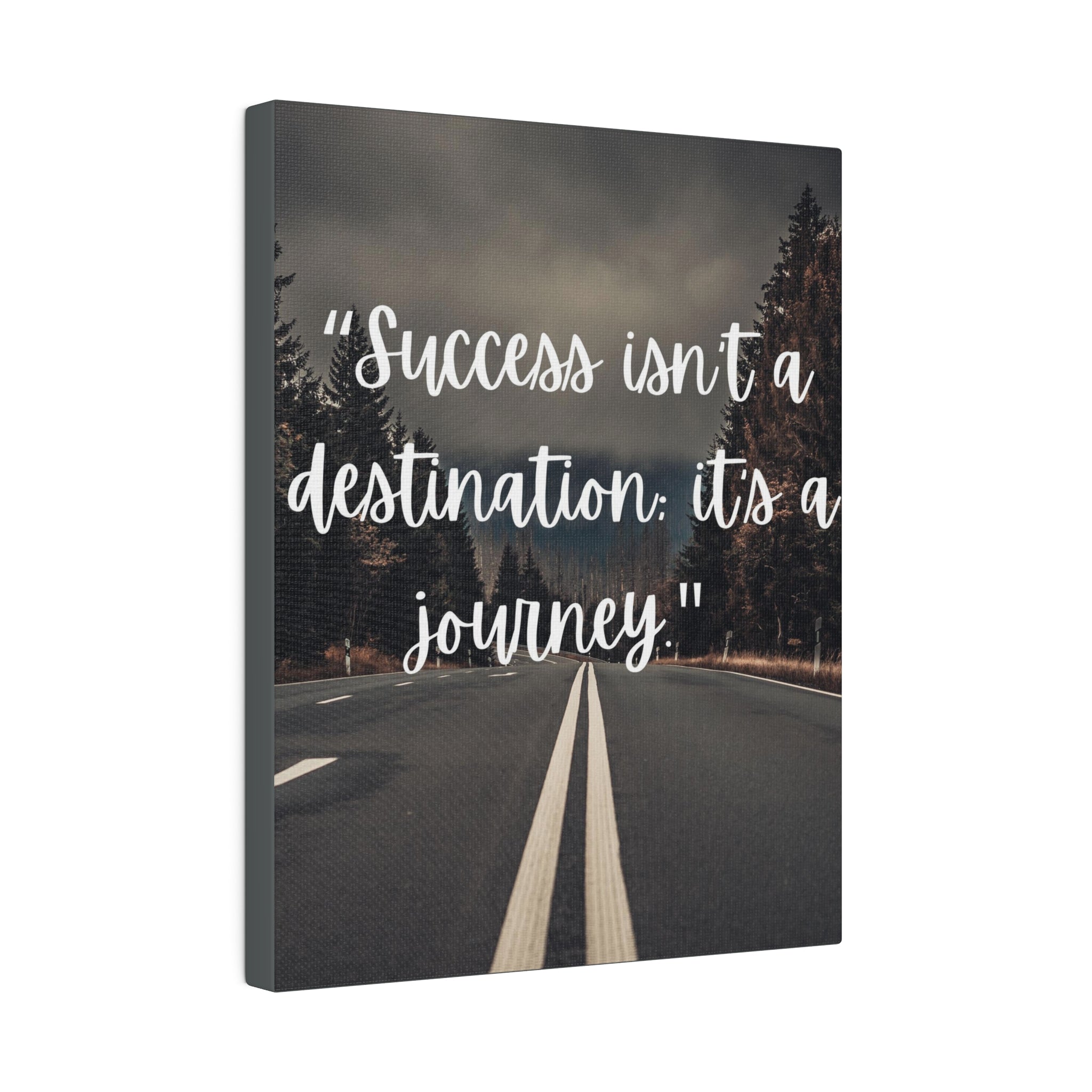 Success isnt a destination Canvas