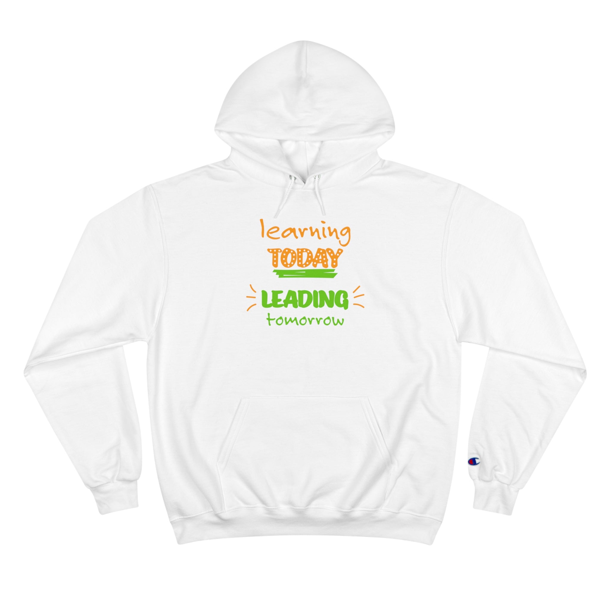 Learning Today Hoodie