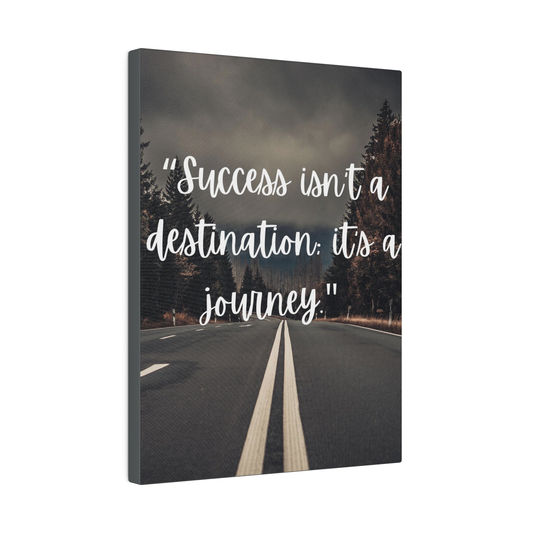 Success isnt a destination Canvas