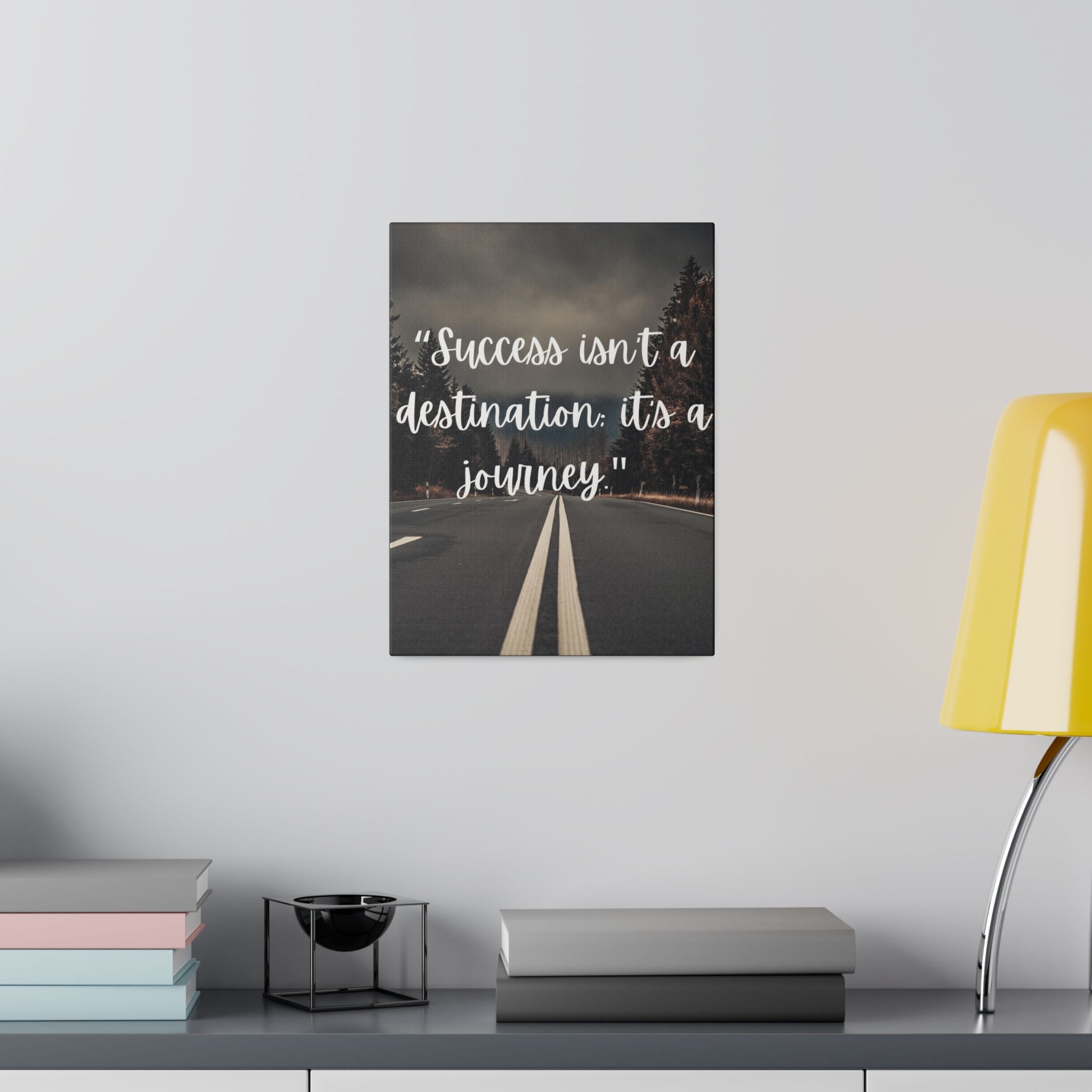 Success isnt a destination Canvas